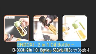 ENDOXI - 2 in 1 Oil Bottle – 500ML Oil Spray Bottle