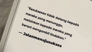 Kesuksesan tidak datang dengan menunggu, tapi mereka yang berani ambil tindakan