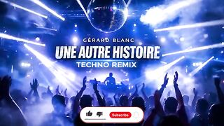 UNE AUTRE HISTOIRE [TECHNO REMIX]