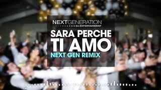 Sara Perche Ti Amo - Next Gen Remix ( DJ Sonny + DJ Roman )