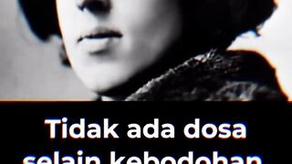Dosa terbesar itu bukan mencuri atau berbohong, tapi membiarkan pikiran kita tetap sempit." – Oscar Wilde. ????????