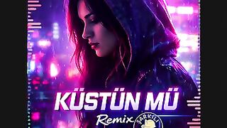 Küstün Mü Cover Remix