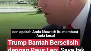 Donald Trump membantah adanya perselisihan dengan Paus Leo.