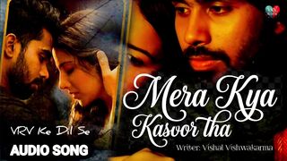MERA KYA KASOOR THA???? | VRV Ke Dil Se | New Love Dard Song | Heart Touching ????❤️