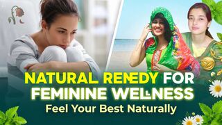 Natural Remedy for Feminine Wellness