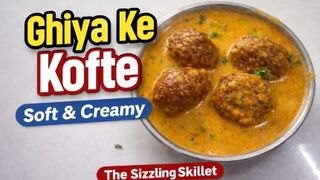 Ghiya Ke Kofte ???? | Soft & Creamy Kofta Recipe #shorts