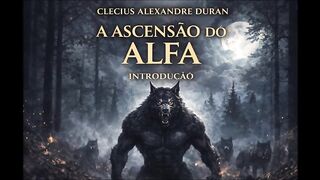 Resumo do capítulo introdução do livro - A ascenção do Alfa