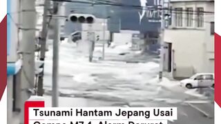 GEMPA 7,4 SR GUNCANG JEPANG, TSUNAMI PICU SIAGA DARURAT ????????