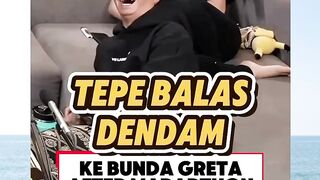 Tepe Balas Dendam Ke Bunda Greta, Abis Marapthon Dibolak-balik Ga Tuh????