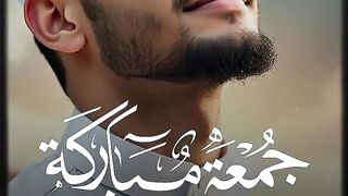 Jumma Mubarak to all 2