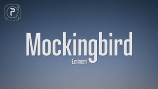 Eminem - Mockingbird (lyrics)
