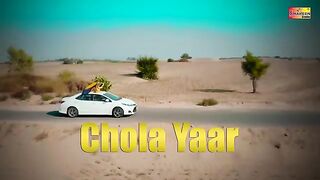 Chola yaar sewaya new Punjabi song