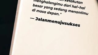 Jangan biarkan ketakutan menghalangimu dari hal hal besar di masa depan