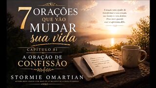 Resumo do capítulo 01 do livro - 7 orações que vão mudar sua vida