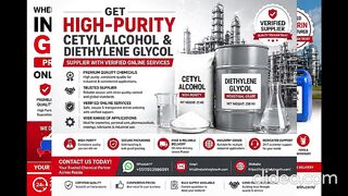Get high-purity Cetyl Alcohol and Diethylene Glycol from a trusted supplier with verified online services.