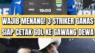 WAJIB MENANG! 3 STRIKER GANAS SIAP CETAK GOL KE GAWANG DEWA