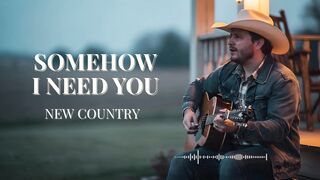 Country Street Road – Somehow I Need You | Heartfelt Country Love Ballad 2026