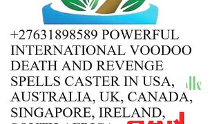 DENMARK, LUXEMBOURG, AUSTRALIA, AMERICA,  +27631898589 INSTANT DEATH SPELL CASTER IN UK / REVENGE SPELL IN SWITZERLAND