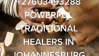 +27603493288 Powerful Traditional Spiritual Healers Sangoma In South Africa Lost Love Spells Caster Johannesburg, Cape Town, Get ex love back