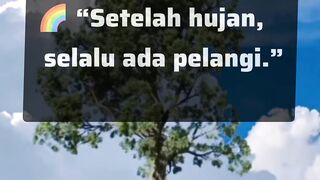 setelah hujan selalu ada pelangi