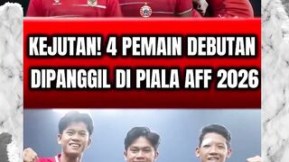 KEJUTAN! 4 PEMAIN DEBUTAN DIPANGGIL DI PIALA AFF 2026 , JOHN HERMAN SIAP JUARA?