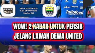 WOW! 2 KABAR BURUK PERSIB JELANG LAWAN DEWA UNITED ????????