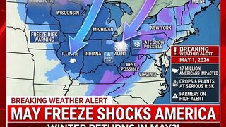 MAY FREEZE SHOCKS AMERICA — WINTER RETURNS IN MAY?!