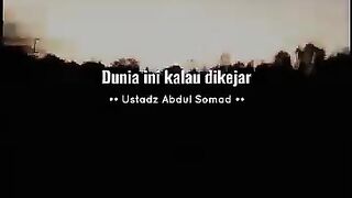 Dunia ini kalo di kejar tidak akan berhenti seperti bayang bayang.