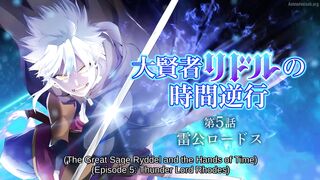 Daikenja Ryddel no Jikan Gyakkou Episodes 5