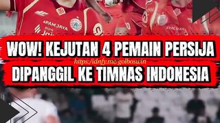 WOW! KEJUTAN 4 PEMAIN PERSIJA DIPANGGIL KE TIMNAS INDONESIA