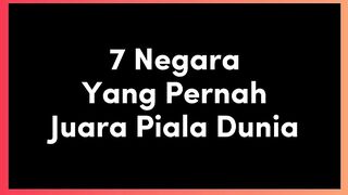 Negara Juara Piala Dunia