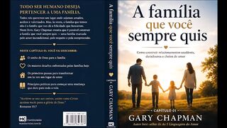Resumo do capítulo 01 do livro - A família que você sempre quis