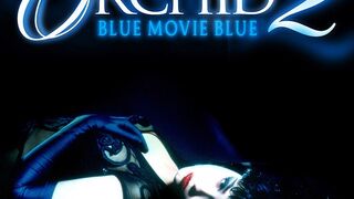 Wild Orchid II- Two Shades of Blue 1991