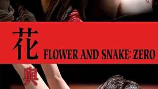 Flower & Snake : Zero – 2014