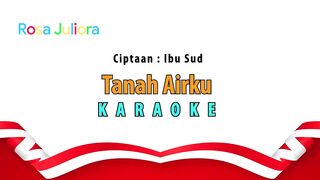 Karaoke Instrumen Tanah Airku