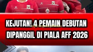 KEJUTAN! 4 PEMAIN DEBUTAN DIPANGGIL DI PIALA AFF 2026 ????⚽