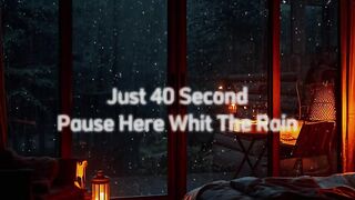????️Stay in Calm for 40 Seconds -Cozy Cabin Rain | Sleep, Stress relief #rainsounds #relax 3
