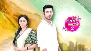 Tose Naina Milaike 2 | 7 May 2026 | New Full Episode 36 HD | #NewEpisode |