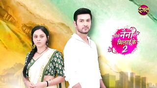 Tose Naina Milaike 2 | 7 May 2026 | New Full Episode 37 HD | #NewEpisode |