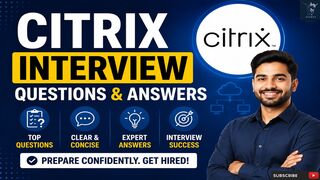 Citrix Interview Questions and Answers | IT Interview Tips