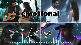 Emotional lofi song lyrics slowed and reverb sad song