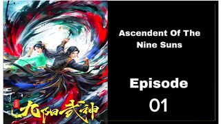 Ascendent of the nine suns eps 1 subs indo