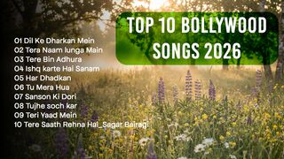 Top 10 Bollywood Songs 2026 – Part 1
