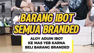 ALOY ADUIN IBOT KE YEB KARENA BELI BARANG BRANDED