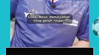 Momen penuh respek Lionel Messi