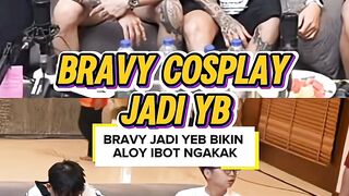 BRAVY COSPLAY JADI YEB NGAKAK BANGET