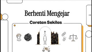 Berhenti mengejar sesuatu yang tidak baik