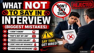 What NOT to Say in Interview (Biggest Mistakes) | Interview Mistakes That Get You Rejected