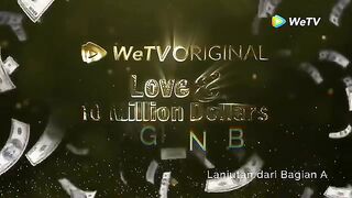 Love and 10 Milion Dollars Episode 2B