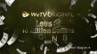 Love and 10 Milion Dollars Episode 3B